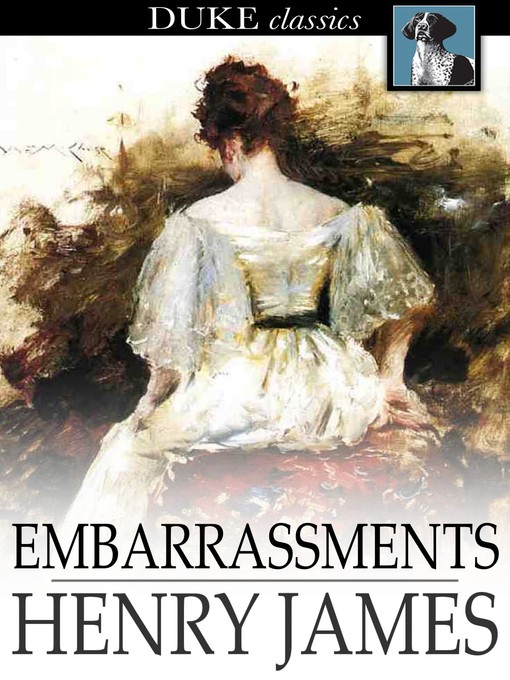 Title details for Embarrassments by Henry James - Wait list